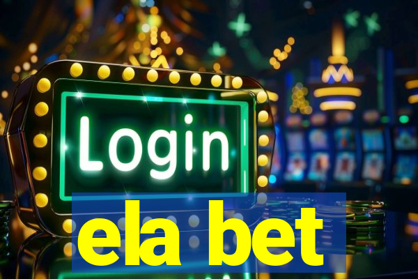 ela bet